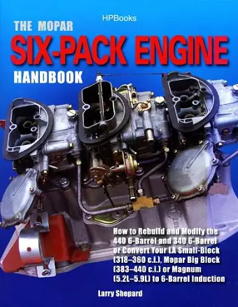 The Mopar Six-Pack Engine Handbook cover