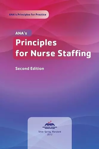 ANA's Principles for Nurse Staffing cover