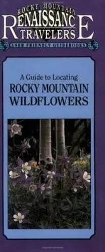 Guide to Locating Rocky Mountain Wildflowers cover