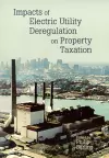 Impacts of Electric Utility Deregulation on Property Taxation cover