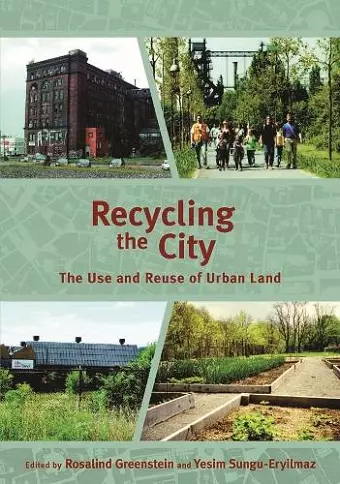 Recycling the City – The Use and Reuse of Urban Land cover