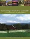 Reinventing Conservation Easements – A Critical Examination and Ideas for Reform cover