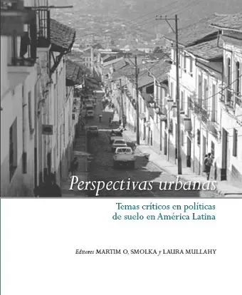 Perspectivas urbanas – Temas críticos en políticas de suelo en América Latina cover