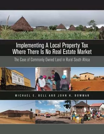 Implementing a Local Property Tax Where There Is – The Case of Commonly Owned Land in Rural South Africa cover