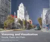 Visioning and Visualization – People, Pixels, and Plans cover