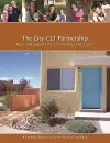 The City–CLT Partnership – Municipal Support for Community Land Trusts cover
