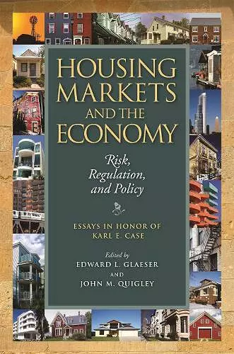 Housing Markets and the Economy – Risk, Regulation, and Policy cover