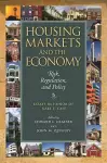 Housing Markets and the Economy – Risk, Regulation, and Policy cover