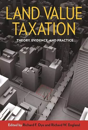 Land Value Taxation – Theory, Evidence, and Practice cover