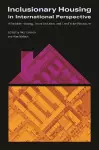 Inclusionary Housing in International Perspectiv – Affordable Housing, Social Inclusion, and Land Value Recapture cover