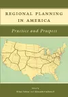 Regional Planning in America – Practice and Prospect cover