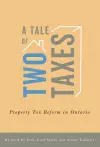 A Tale of Two Taxes – Property Tax Reform in Ontario cover