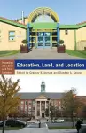 Education, Land, and Location cover