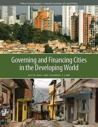 Governing and Financing Cities in the Developing World cover