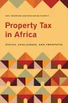 Property Tax in Africa – Status, Challenges, and Prospects cover