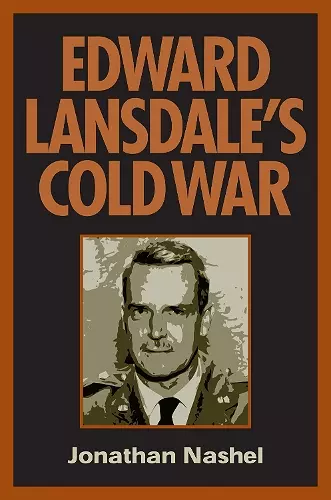 Edward Lansdale's Cold War cover