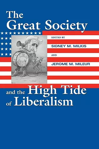 The Great Society and the High Tide of Liberalism cover