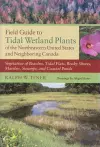 Field Guide to Tidal Wetland Plants of the Northeastern United States and Neighboring Canada cover
