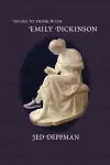 Trying to Think with Emily Dickinson cover