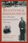 Traditions and Reminiscences of Concord, Massachusetts, 1779-1878 cover