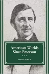 American Worlds Since Emerson cover