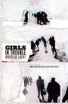 Girls in Trouble cover