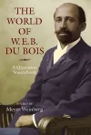 The World of W.E.B. Du Bois cover