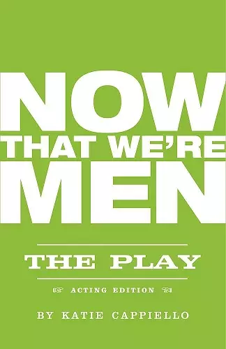 Now That We're Men cover