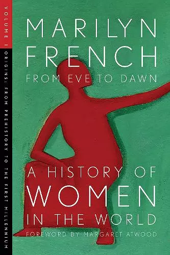 From Eve To Dawn, A History Of Women In The World, Volume 1 cover