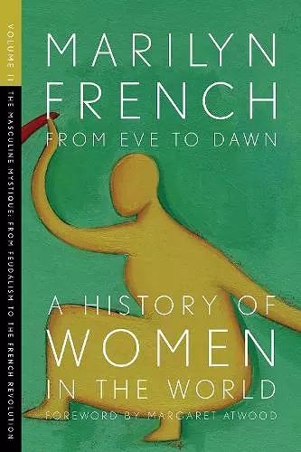 From Eve To Dawn, A History In Of Women In The World, Volume Ii cover