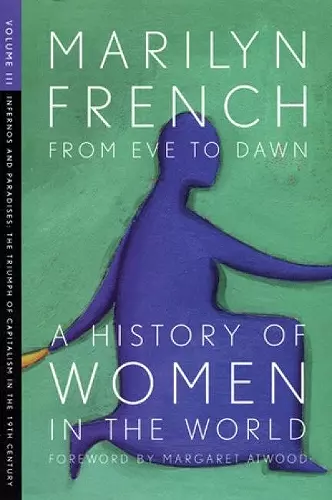 From Eve To Dawn, A History Of Women In The World, Volume Iii cover