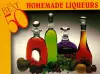 Best 50 Homemade Liqueurs cover