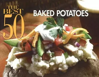 The Best 50 Baked Potatoes cover