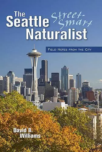The Seattle Street Smart Naturalist cover