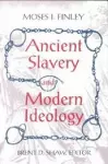 Ancient Slavery and Modern Ideology cover