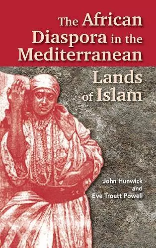 The African Diaspora in the Mediterranean Lands of Islam cover