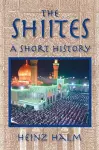 The Shi'Ites: A Short History cover