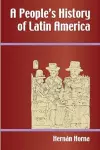 A People's History of Latin America cover