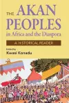 The Akan Peoples in Africa and the Diaspora cover