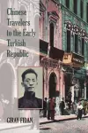 Chinese Travelers to the Early Turkish Republic cover