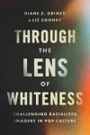 Through the Lens of Whiteness cover