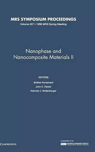 Nanophase and Nanocomposite Materials II: Volume 457 cover