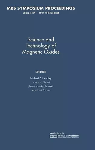 Science and Technology of Magnetic Oxides: Volume 494 cover