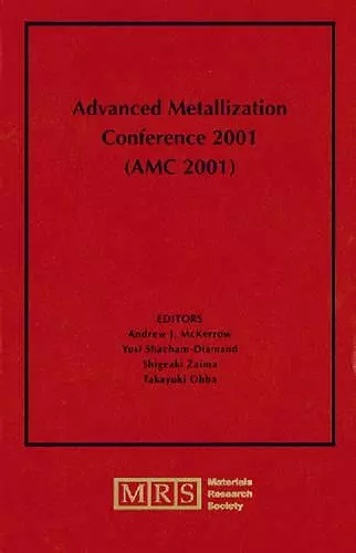 Advanced Metallization Conference 2001 (AMC 2001): Volume 17 cover