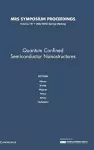 Quantum Confined Semiconductor Nanostructures: Volume 737 cover