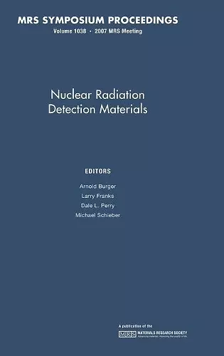 Nuclear Radiation Detection Materials: Volume 1038 cover