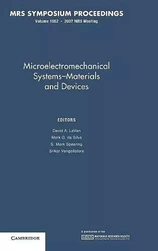 Microelectromechanical Systems — Materials and Devices: Volume 1052 cover