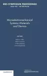 Microelectromechanical Systems — Materials and Devices: Volume 1052 cover