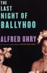 The Last Night of Ballyhoo cover