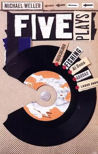 Michael Weller: Five Plays cover